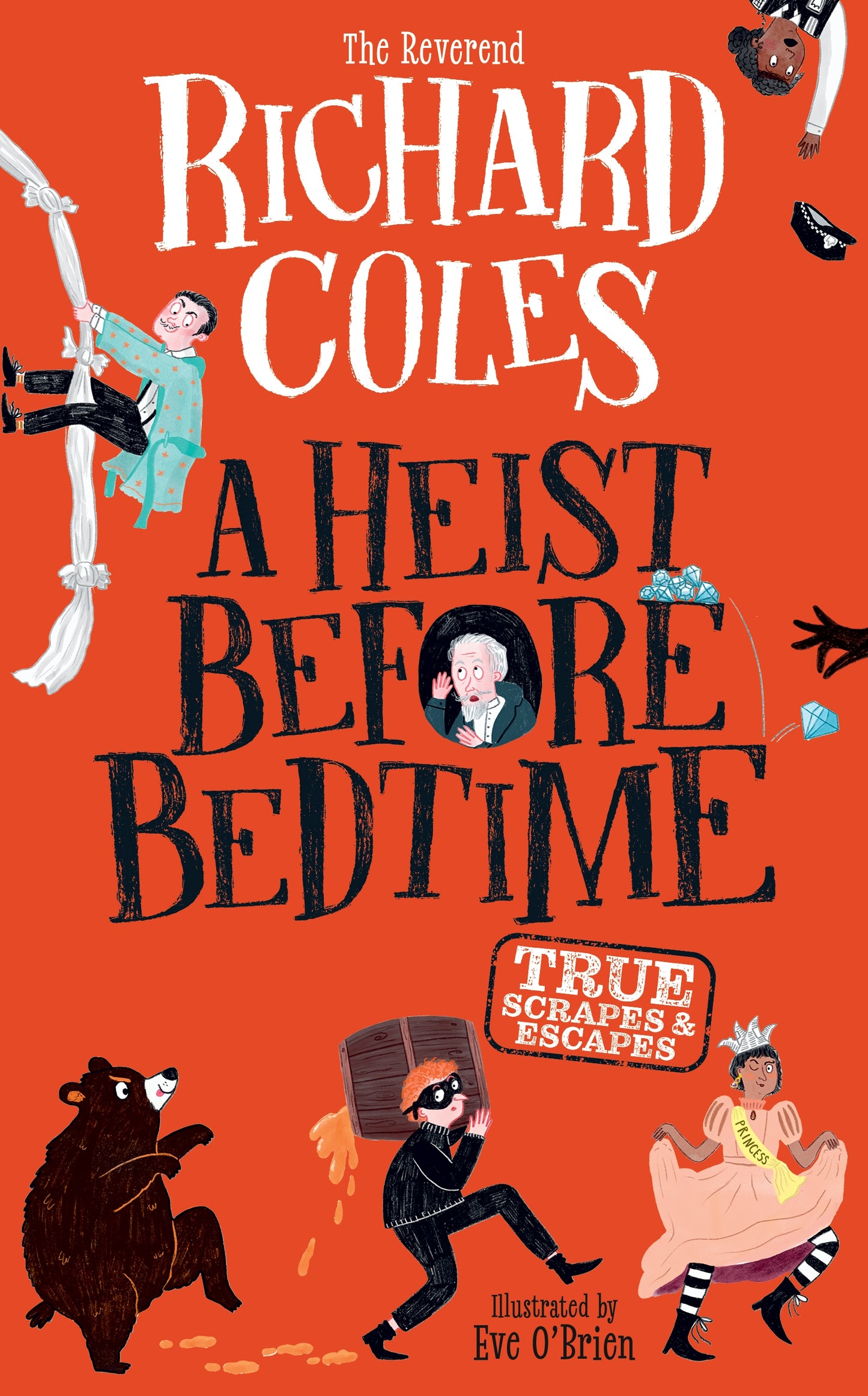 A Heist Before Bedtime : True scrapes and escapes by Richard Coles SIGNED