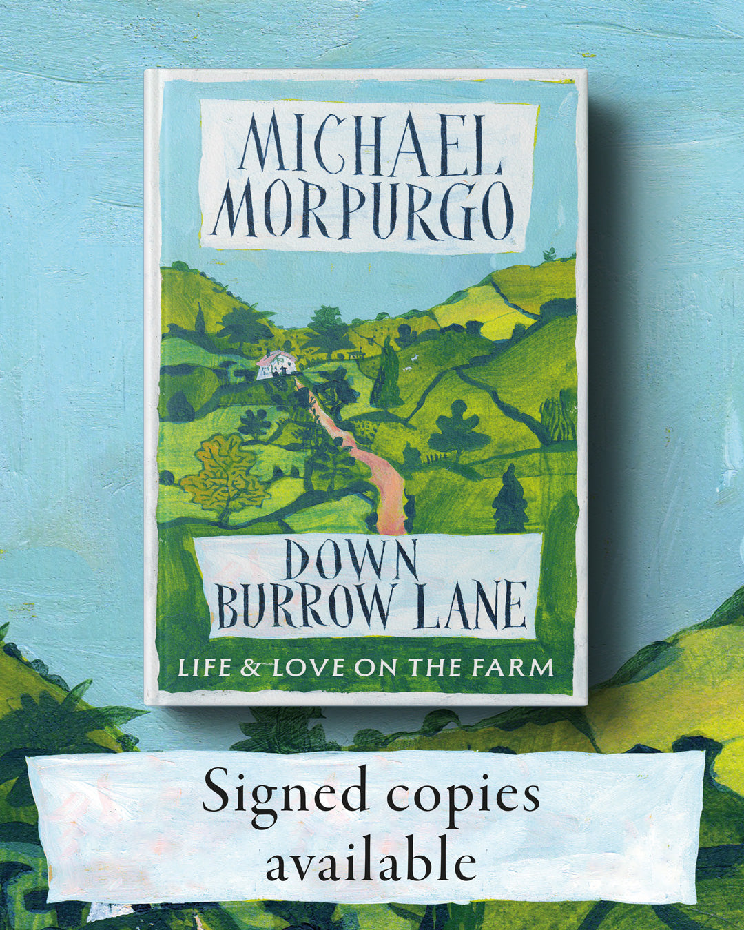 Down Burrow Lane by Michael Morpurgo SIGNED
