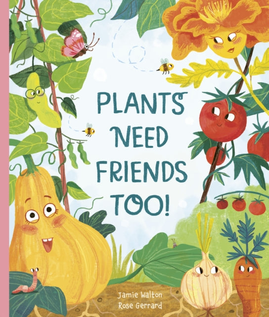 Plants Need Friends Too  by Jamie Walton SIGNED