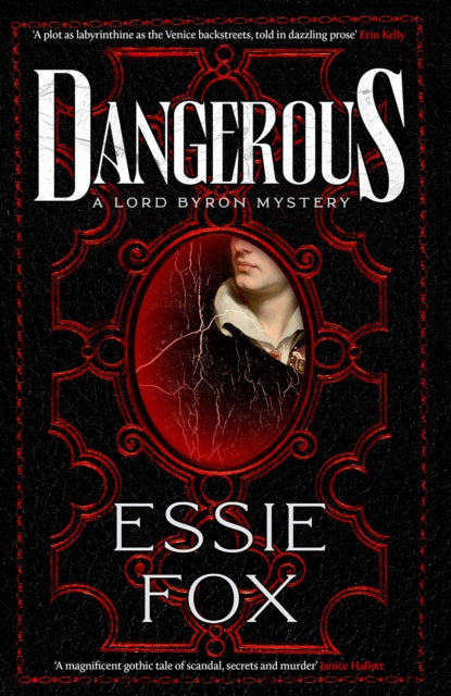 Dangerous : The riveting, dazzling new historical thriller  by Essie Fox