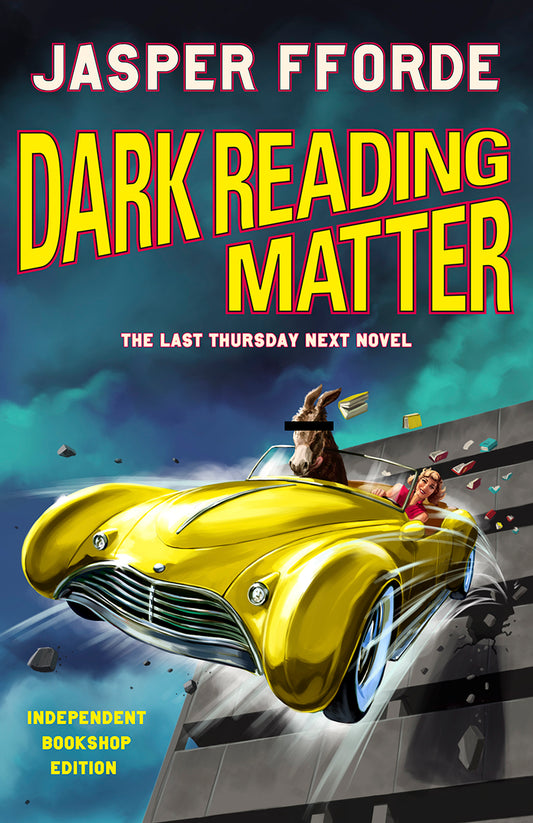 Dark Reading Matter : The Last Thursday Next novel by Jasper Fforde SIGNED
