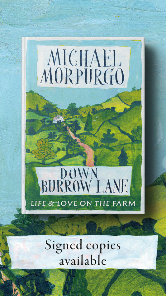 Down Burrow Lane by Michael Morpurgo SIGNED