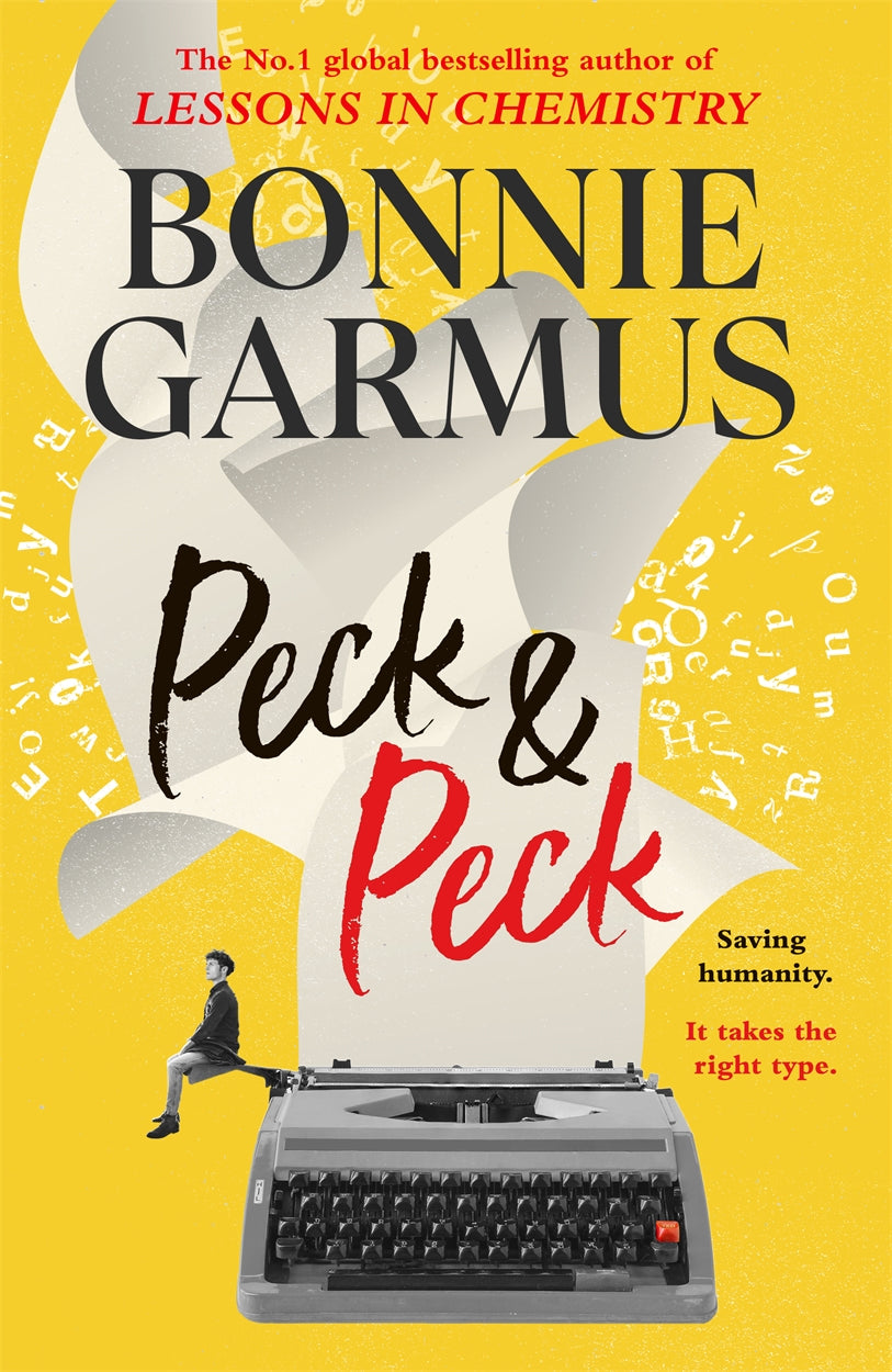 Peck & Peck : The irresistible new novel from the author of global bestseller Lessons In Chemistry by Bonnie Garmus