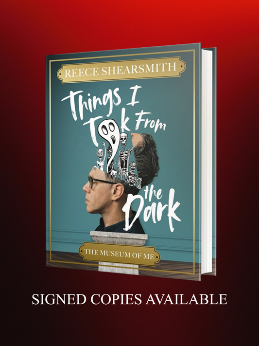 Things I Took from the Dark The Museum of Me by Reece Shearsmith SIGNED