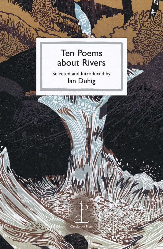 Ten Poems about Rivers