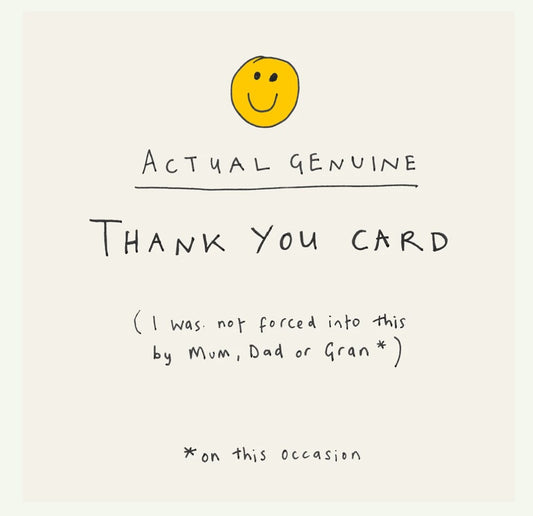 Card - Thank-you (Actual Genuine) by Poet & Painter